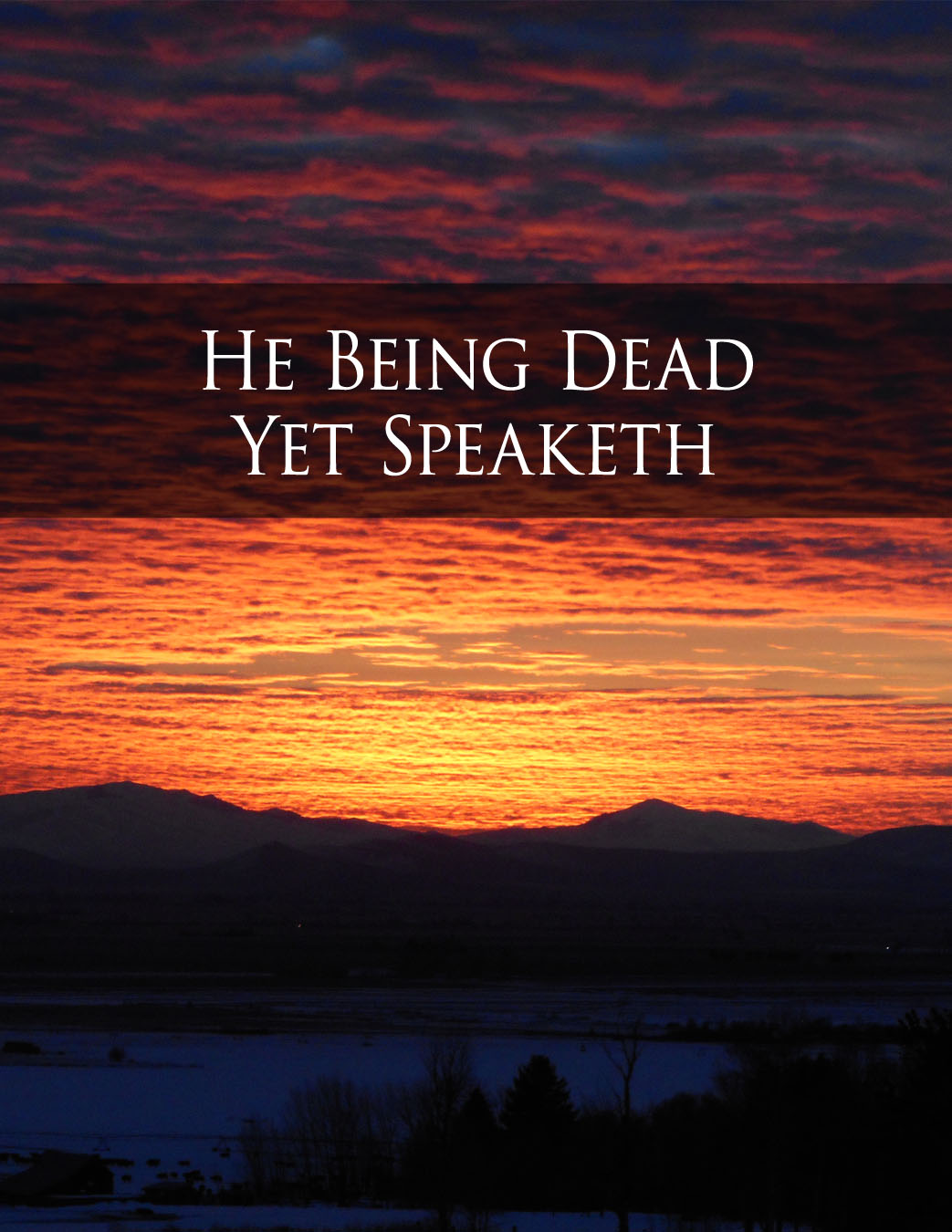 he-being-dead-yet-speaketh-cover